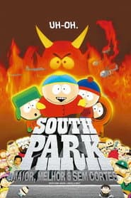 Poster for South Park: Maior, Melhor e Sem Cortes