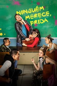 Póster de Ninguém Merece, Frida