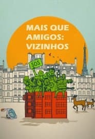 Póster de Mais Que Amigos: Vizinhos