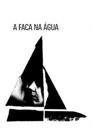 Affiche de A Faca na Água
