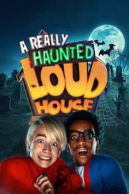 Poster for The Loud House: Uma Verdadeira Família Assombrada