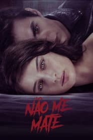 Póster de Não Me Mate