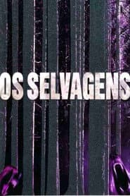 Poster for Os Selvagens