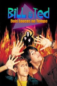 Affiche de Bill & Ted: Dois Loucos no Tempo