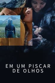 Poster for Em Um Piscar de Olhos