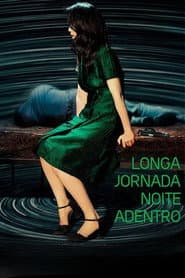 Affiche de Longa Jornada Noite Adentro
