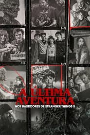 Pôster de A Última Aventura: Nos Bastidores de Stranger Things 5