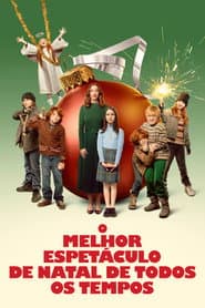 Affiche de O Melhor Espetáculo de Natal de Todos os Tempos