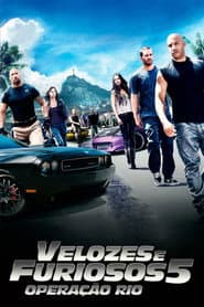 Affiche de Velozes & Furiosos 5: Operação Rio