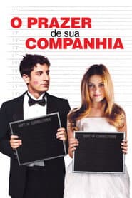 Affiche de O Prazer de sua Companhia