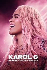Pôster de Karol G: Mañana Fue Muy Bonito