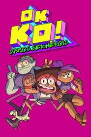 Affiche de Ok, K.O.! Vamos Ser Heróis