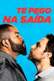 Poster for Te Pego na Saída