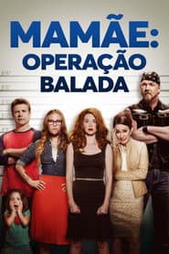 Pôster de Mamãe: Operação Balada