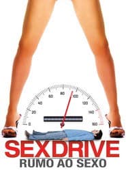 Poster for Sex Drive: Rumo ao Sexo