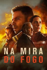 Pôster de Na Mira do Fogo
