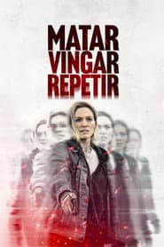 Póster de Matar. Vingar. Repetir