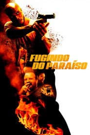 Affiche de Fugindo do Paraíso
