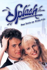 Poster for Splash: Uma Sereia em Minha Vida