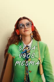 Poster for Seja Você Mesma