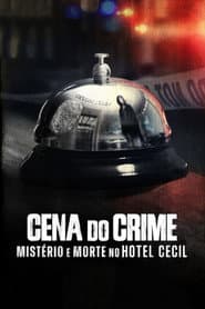 Affiche de Cena do Crime: Mistério e Morte no Hotel Cecil
