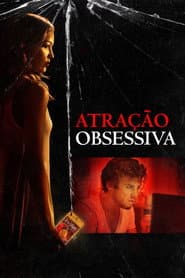 Poster for Atração Obsessiva