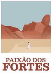 Affiche de Paixão dos Fortes