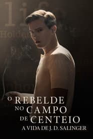 Pôster de O Rebelde no Campo de Centeio: A Vida de J.D. Salinger