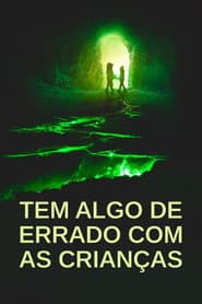 Pôster de Tem Algo de Errado com as Crianças