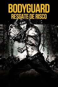 Pôster de Bodyguard – Resgate de Risco