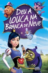 Poster for Deu a Louca na Branca de Neve