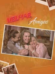 Póster de Velhas Amigas