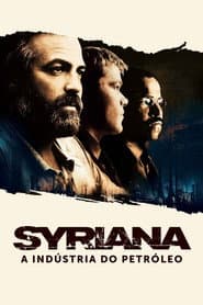 Affiche de Syriana: A Indústria do Petróleo