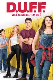 Affiche de D.U.F.F. - Você Conhece, Tem ou É