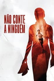 Affiche de Não Conte a Ninguém