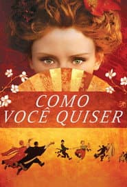 Pôster de Como Você Quiser