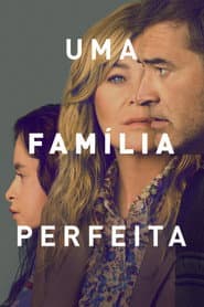 Poster for Uma Família Perfeita