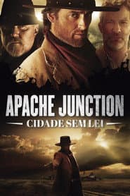 Poster for Apache Junction – Cidade Sem Lei