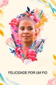 Affiche de Felicidade por um Fio