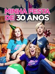 Póster de Minha Festa de 30 Anos