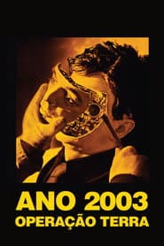 Affiche de Mundo Futuro: Ano 2003, Operação Terra