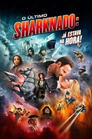 Affiche de O Último Sharknado: Já Estava na Hora
