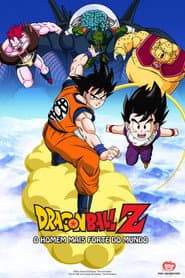 Affiche de Dragon Ball Z: O Homem Mais Forte do Mundo