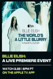 Pôster de Billie Eilish: The World’s A Little Blurry Live Premiere Event