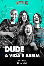 Pôster de Dude - A Vida É Assim