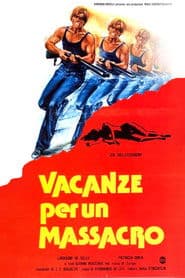Pôster de Vacanze per un massacro