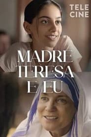 Póster de Madre Teresa & Eu