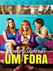Poster for Como Superar um Fora