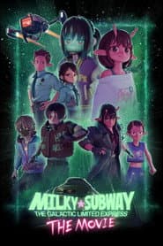 Póster de Milky☆Subway: The Galactic Limited Express - La película