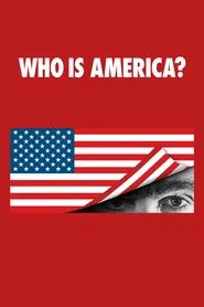 Affiche de Who Is America?